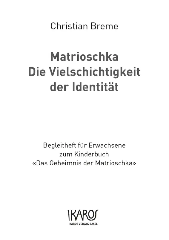 Matrioschka - Die Vielschichtigkeit der Identität