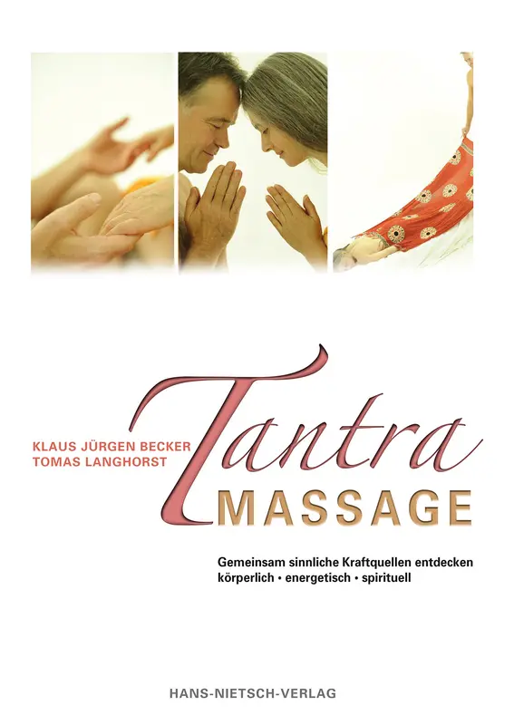 Tantra Massage - Gemeinsam sinnliche Kraftquellen entdecken