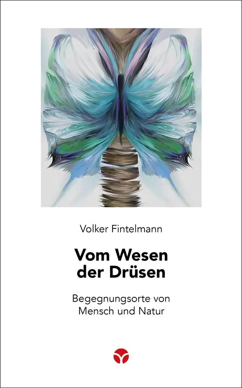 Vom Wesen der Drüsen